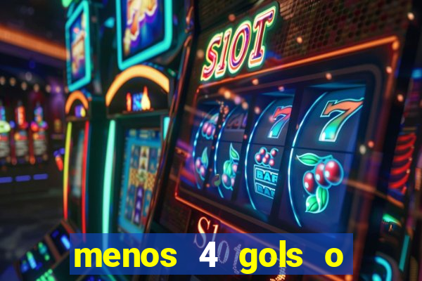 menos 4 gols o que significa